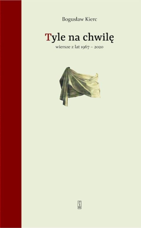 Tyle na chwilę. Wiersze z lat 1967-2020 Tyle na chwilę. Wiersze z lat 1967-2020