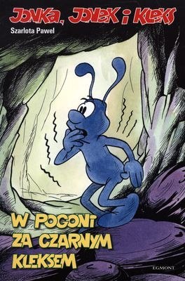 W pogoni za czarnym kleksem jonka jonek i kleks Tom 3 W pogoni za czarnym kleksem jonka jonek i kleks Tom 3