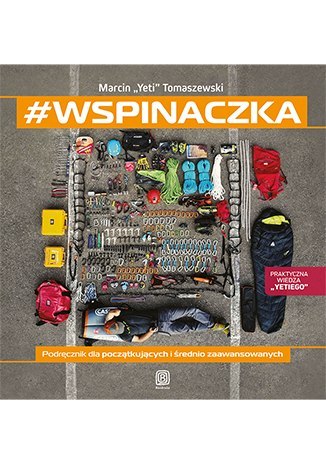 #wspinaczka. Podręcznik dla początkujących i średnio zaawansowanych #wspinaczka. Podręcznik dla początkujących i średnio zaawansowanych