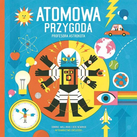Atomowa przygoda profesora Astrokota. Profesor Astrokot wyd. 2 Atomowa przygoda profesora Astrokota. Profesor Astrokot wyd. 2