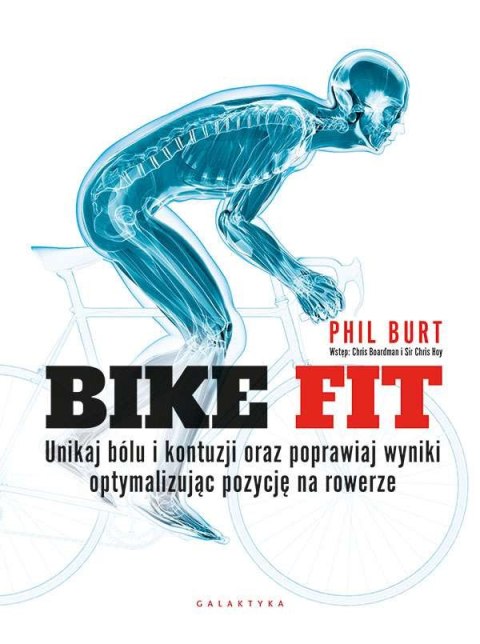Bike fit. Unikaj bólu i kontuzji oraz poprawiaj wyniki optymalizując pozycję na rowerze Bike fit. Unikaj bólu i kontuzji oraz poprawiaj wyniki optymalizując pozycję na rowerze