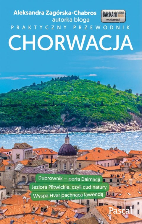 Chorwacja praktyczny przewodnik Chorwacja praktyczny przewodnik