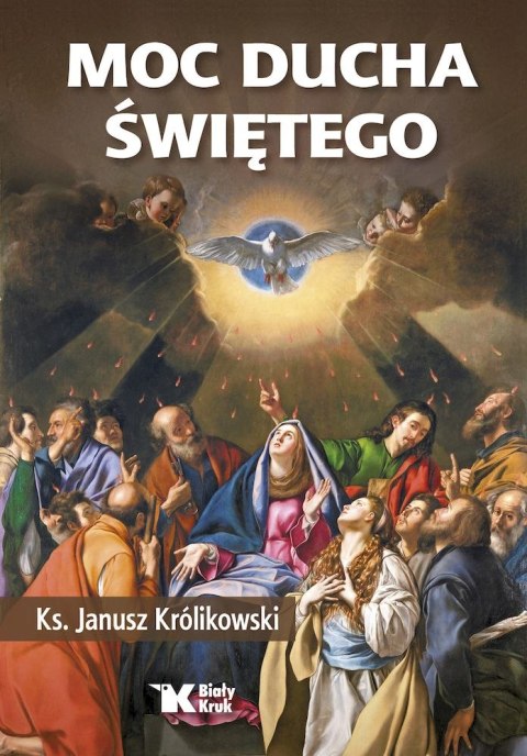 Moc Ducha Świętego Moc Ducha Świętego