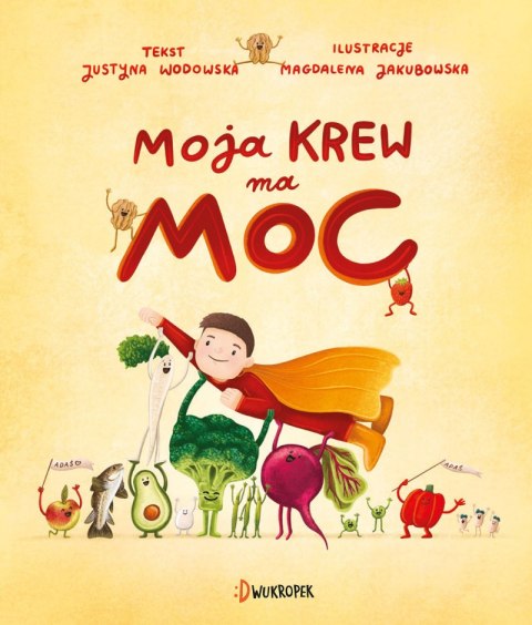 Moja krew ma moc Moja krew ma moc