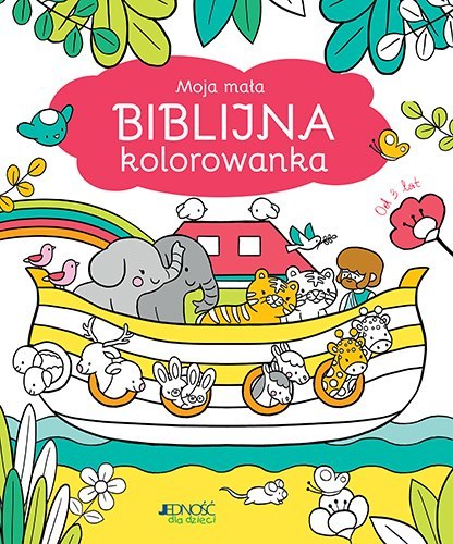 Moja mała biblijna kolorowanka Moja mała biblijna kolorowanka