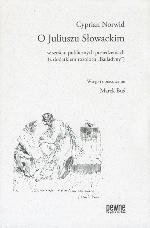 O Juliuszu Słowackim O Juliuszu Słowackim