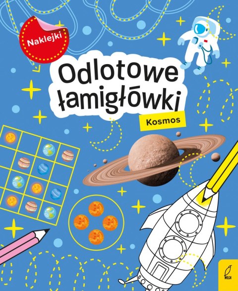 Odlotowe łamigłówki. Kosmos. Łamigłówki z naklejkami Odlotowe łamigłówki. Kosmos. Łamigłówki z naklejkami