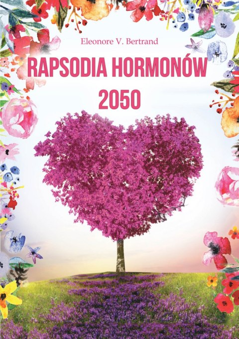 Rapsodia hormonów 2050 Rapsodia hormonów 2050