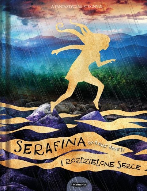 Serafina i rozdzielone serce Tom 3 Serafina i rozdzielone serce Tom 3