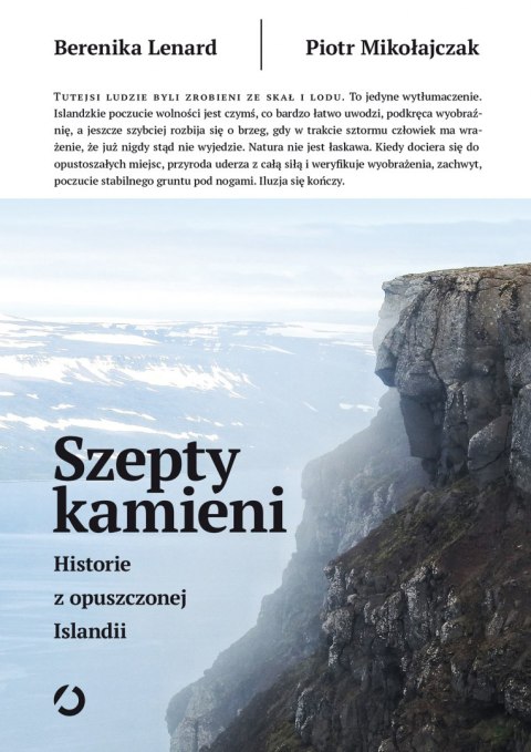 Szepty kamieni. Historie z opuszczonej Islandii wyd. 2022 Szepty kamieni. Historie z opuszczonej Islandii wyd. 2022