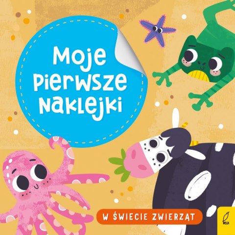 W świecie zwierząt. Moje pierwsze naklejki W świecie zwierząt. Moje pierwsze naklejki
