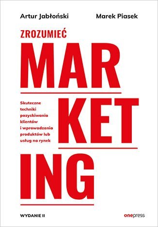 Zrozumieć marketing wyd. 2 Zrozumieć marketing wyd. 2
