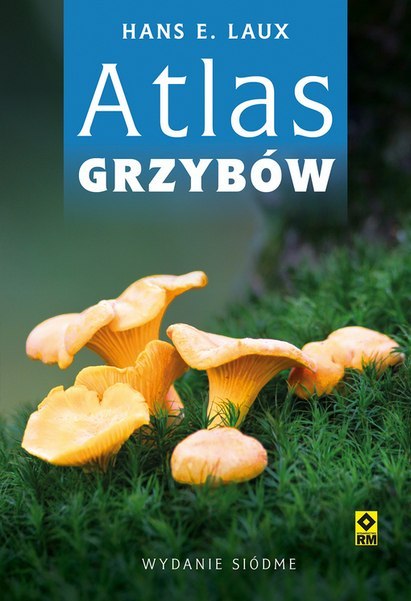 Atlas grzybów wyd. 2022 Atlas grzybów wyd. 2022