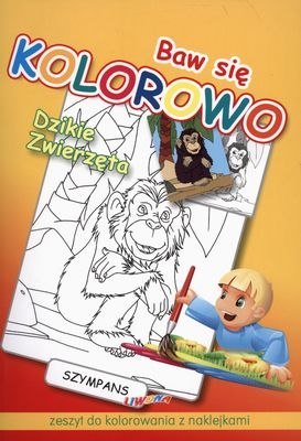 Baw się kolorowo dzikie zwierzęta Baw się kolorowo dzikie zwierzęta