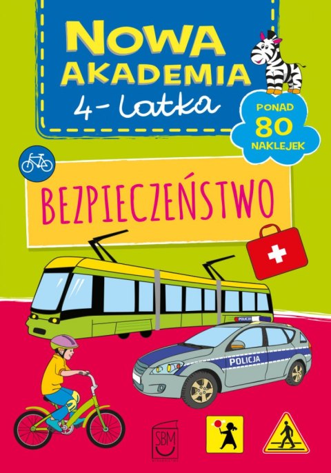Bezpieczeństwo. Nowa akademia 4-latka Bezpieczeństwo. Nowa akademia 4-latka