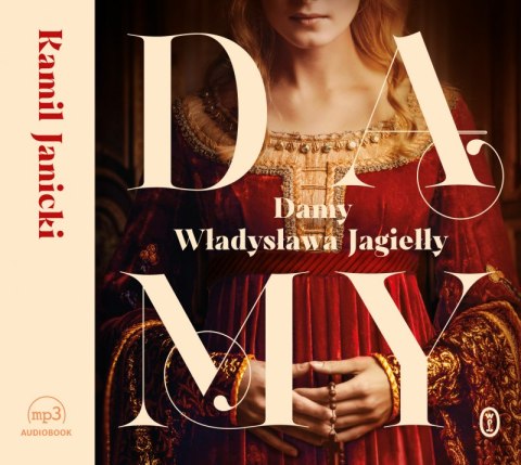 CD MP3 Damy Władysława Jagiełły CD MP3 Damy Władysława Jagiełły