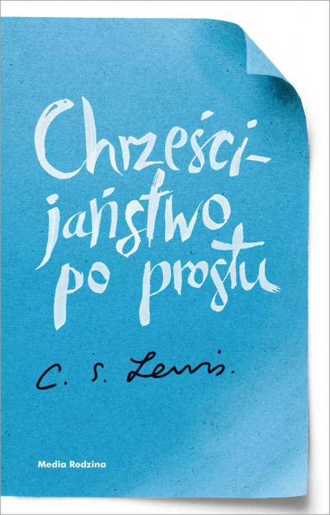 Chrześcijaństwo po prostu wyd. 3 Chrześcijaństwo po prostu wyd. 3