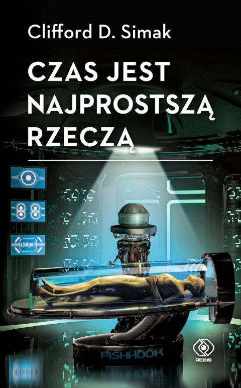 Czas jest najprostszą rzeczą Czas jest najprostszą rzeczą