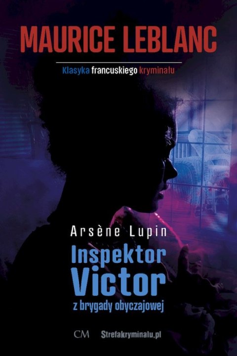 Inspektor Victor z brygady obyczajowej. Arsene Lupin Inspektor Victor z brygady obyczajowej. Arsene Lupin