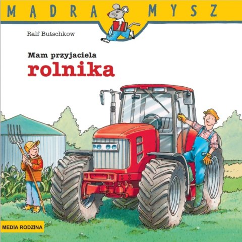 Mam przyjaciela rolnika. Mądra Mysz Mam przyjaciela rolnika. Mądra Mysz