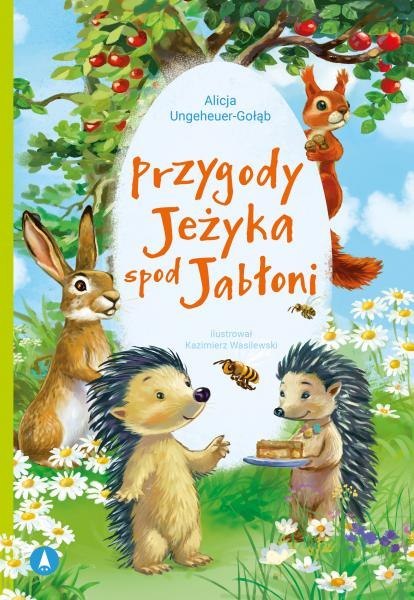 Przygody Jeżyka spod Jabłoni Przygody Jeżyka spod Jabłoni