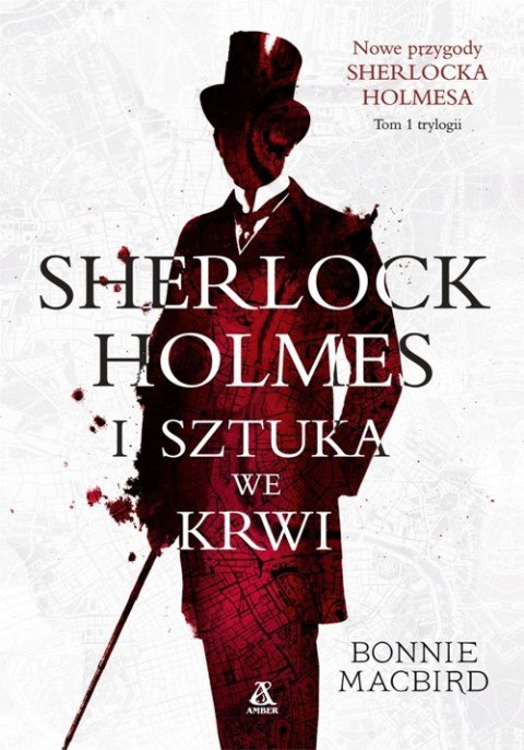 Sherlock Holmes i sztuka we krwi. Tom 1 Sherlock Holmes i sztuka we krwi. Tom 1