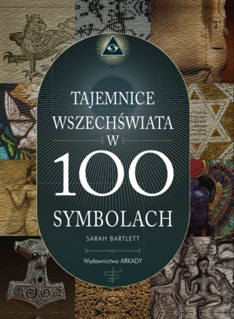 Tajemnice wszechświata w 100 symbolach Tajemnice wszechświata w 100 symbolach