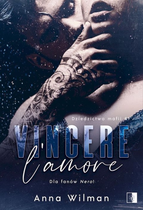 Vincere l'amore. Dziedzictwo mafii. Tom 1 Vincere l'amore. Dziedzictwo mafii. Tom 1
