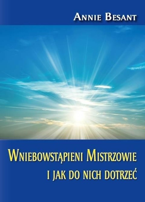 Wniebowstąpieni Mistrzowie i jak do nich dotrzeć Wniebowstąpieni Mistrzowie i jak do nich dotrzeć