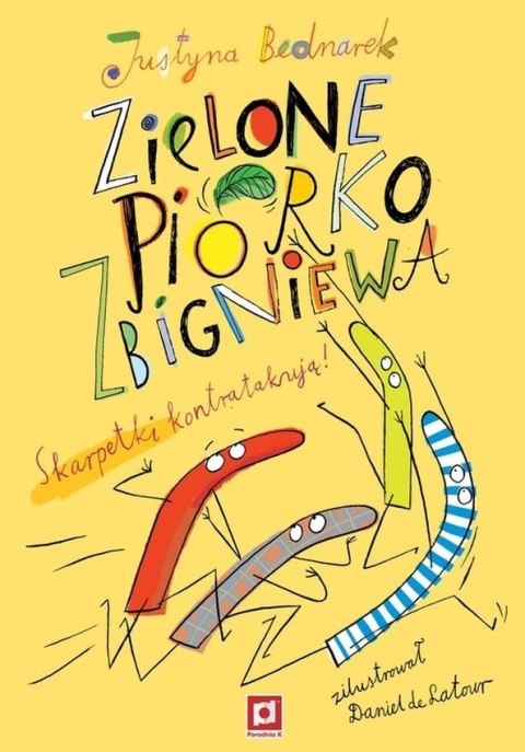 Zielone piórko Zbigniewa. Skarpetki kontratakują! wyd. 2 Zielone piórko Zbigniewa. Skarpetki kontratakują! wyd. 2