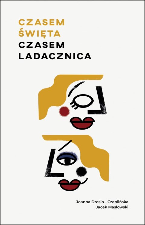 Czasem święta czasem ladacznica Czasem święta czasem ladacznica