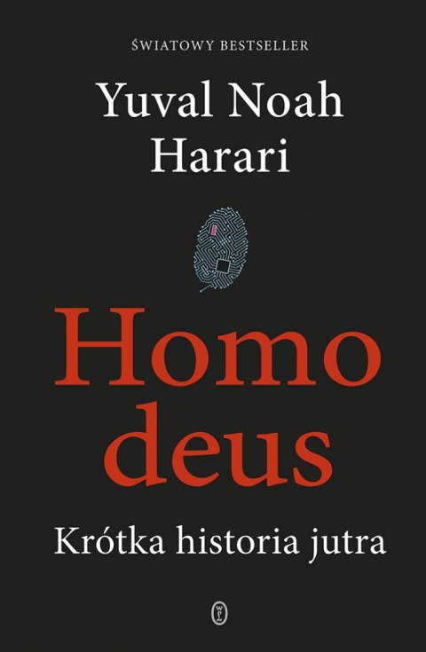 Homo deus. Krótka historia jutra wyd. 2022 Homo deus. Krótka historia jutra wyd. 2022