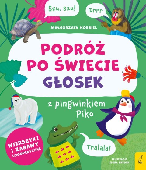 Podróż po świecie głosek z pingwinkiem Piko Podróż po świecie głosek z pingwinkiem Piko