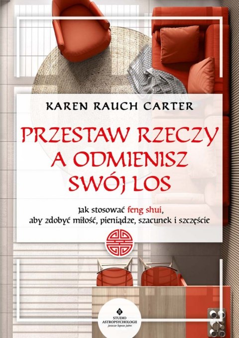 Przestaw rzeczy, a odmienisz swój los wyd. 2022 Przestaw rzeczy, a odmienisz swój los wyd. 2022