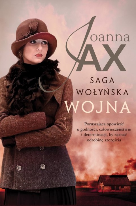 Saga wołyńska. Wojna Saga wołyńska. Wojna