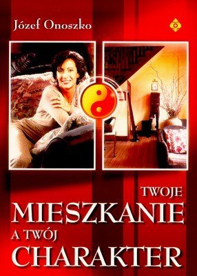 Twoje mieszkanie a twój charakter Twoje mieszkanie a twój charakter