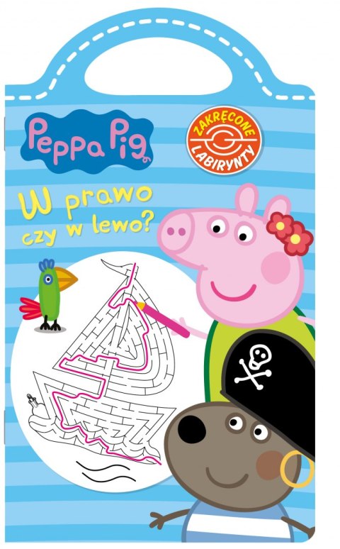 W prawo, czy w lewo. Zakręcone labirynty. Świnka Peppa W prawo, czy w lewo. Zakręcone labirynty. Świnka Peppa