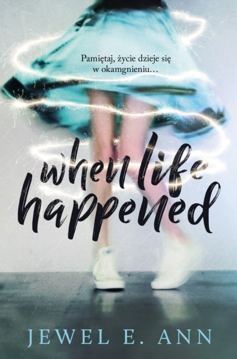 When Life Happened When Life Happened
