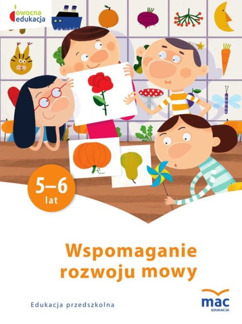 Wspomaganie rozwoju mowy owocna edukacja Wspomaganie rozwoju mowy owocna edukacja