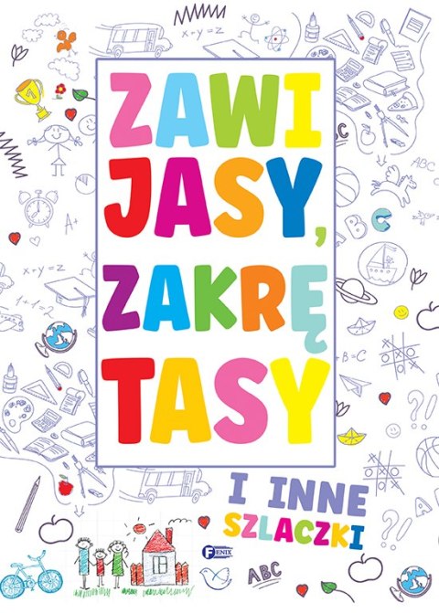 Zawijasy, zakrętasy i inne szlaczki Zawijasy, zakrętasy i inne szlaczki