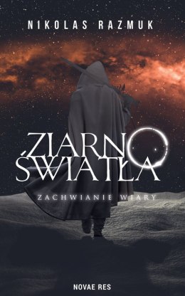 Ziarno Światła. Zachwianie wiary