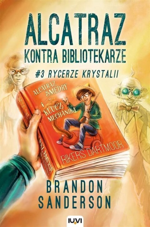 Rycerze Krystalii. Alcatraz kontra Bibliotekarze. Tom 3 Rycerze Krystalii. Alcatraz kontra Bibliotekarze. Tom 3