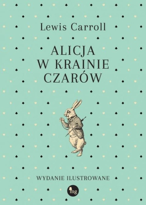Alicja w Krainie Czarów wyd. 2022 Alicja w Krainie Czarów wyd. 2022