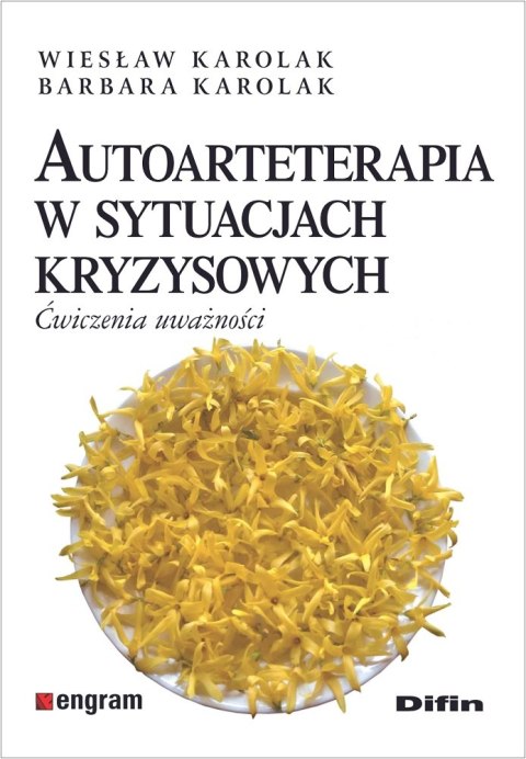 Autoarteterapia w sytuacjach kryzysowych. Ćwiczenia uważności Autoarteterapia w sytuacjach kryzysowych. Ćwiczenia uważności