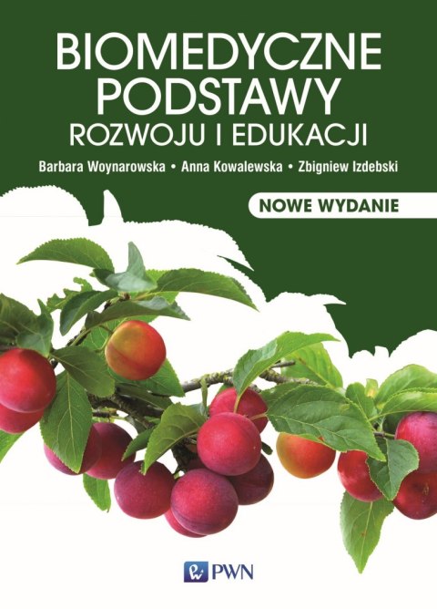 Biomedyczne podstawy rozwoju i edukacji Biomedyczne podstawy rozwoju i edukacji