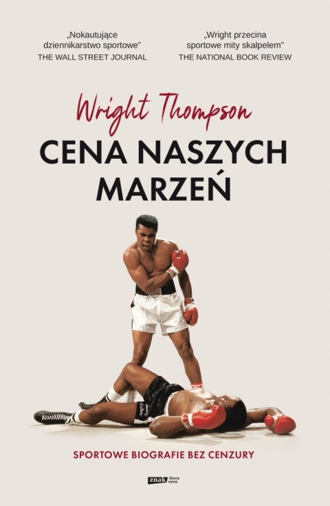 Cena naszych marzeń. Sportowe biografie bez cenzury Cena naszych marzeń. Sportowe biografie bez cenzury