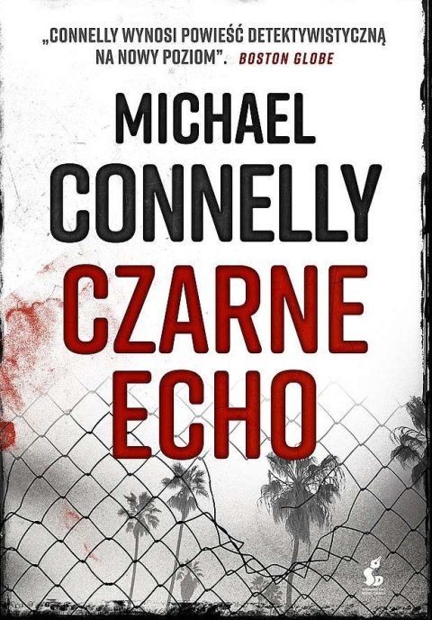 Czarne echo. Harry Bosch. Tom 1 wyd. kieszonkowe Czarne echo. Harry Bosch. Tom 1 wyd. kieszonkowe