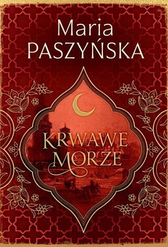 Krwawe morze. Cień sułtana. Tom 2 Krwawe morze. Cień sułtana. Tom 2