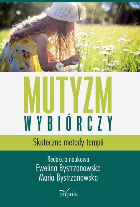 Mutyzm wybiórczy skuteczne metody terapii Mutyzm wybiórczy skuteczne metody terapii