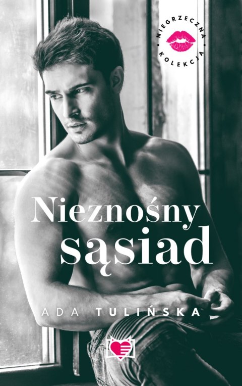 Nieznośny sąsiad. Niegrzeczna kolekcja. Tom 6 Nieznośny sąsiad. Niegrzeczna kolekcja. Tom 6